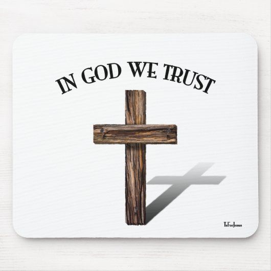 In Gott vertrauen wir dem robusten Kreuz Mousepad (Vorne)