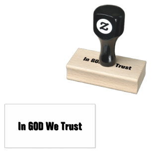 In Gott vertrauen wir Gummistempel