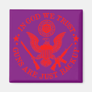 In Gott vertrauen wir Waffen sind ein Backup-# Magnet