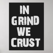 In Grind krummen wir Poster (Vorne)
