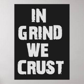 In Grind krummen wir Poster
