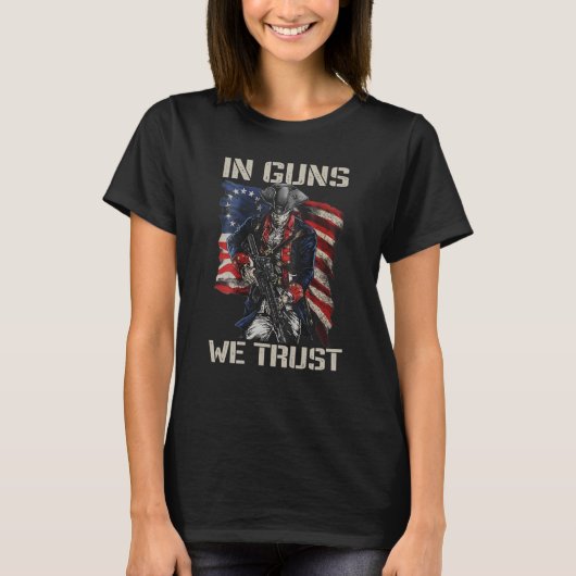 In Guns We Trust USA Soldier American Flag Pro Gun T-Shirt (Vorderseite)