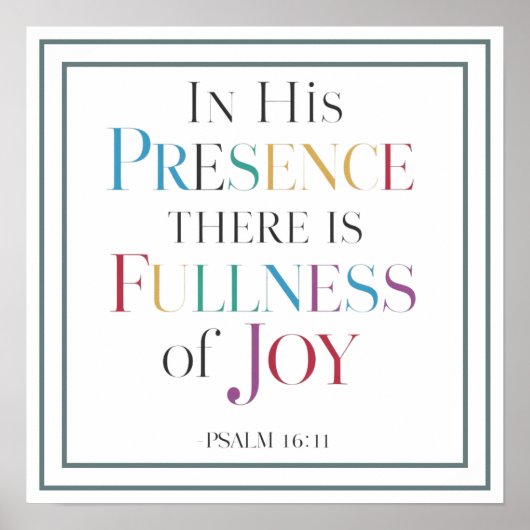 In His Presence There Is Fullness Of Joy Biblical Poster (Vorne)