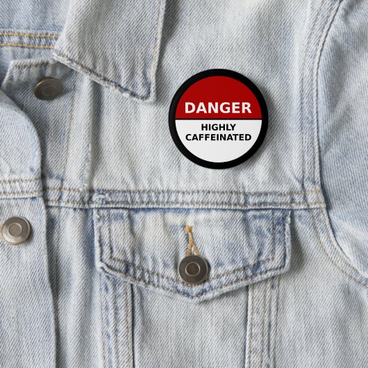 In hohem Grade Caffeinated Knopf Button (Beispiel)