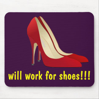 In hohem Grade motiviert: Arbeitet für Schuhe Mousepad