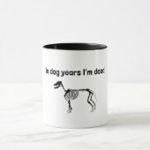 In Hundejahre bin- ich tot Tasse (Zentrum)