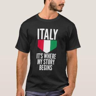 In Italien beginnt meine Geschichte mit dem Sprich T-Shirt