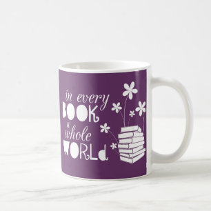 In jedem Buch eine ganze Welt Kaffeetasse