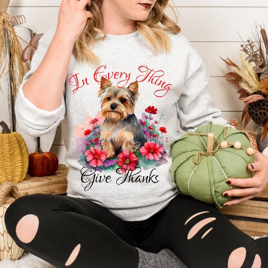 In jeder Sache Dank einzigartigen Floral Yorkie Sweatshirt