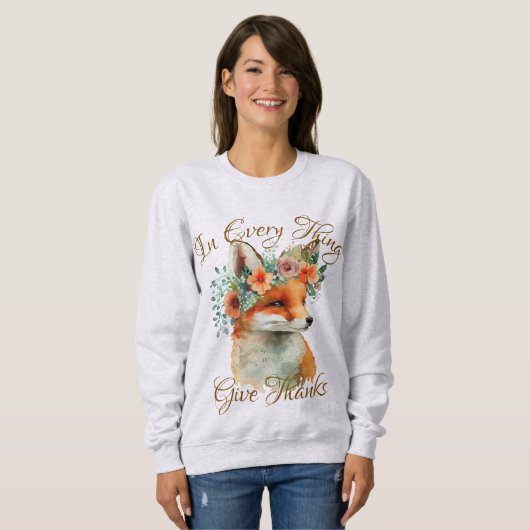 In jeder Sache geben Dank Fall Themed Floral Fox Sweatshirt (Vorne ganz)