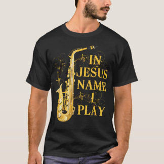 In Jesu Namen Spiele Ich Für Diejenigen, Die Liebe T-Shirt