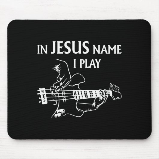 In Jesus Name I Play B Guitar Guitarist Player Men Mousepad (Vorne)