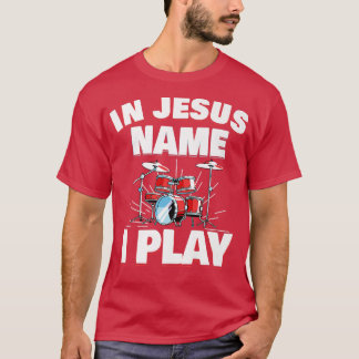In Jesus Name spiele ich Christliche Kirchenmusikt T-Shirt