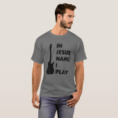 In Jesus Name spiele ich. Christlicher Glaube Reli T-Shirt (Vorne ganz)
