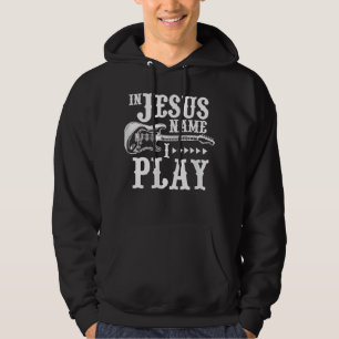 In Jesus Name spiele ich Gitarre Christlich Gitarr Hoodie