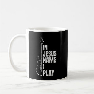 In Jesus Name spiele ich Gitarre Christlich Guitar Kaffeetasse