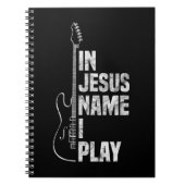In Jesus Name spiele ich Gitarre Christlich Guitar Notizblock (Vorderseite)