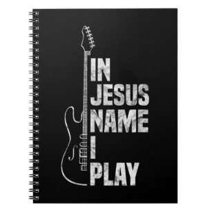 In Jesus Name spiele ich Gitarre Christlich Guitar Notizblock