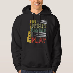 In Jesus Name spiele ich Gitarre Christliche Musik Hoodie