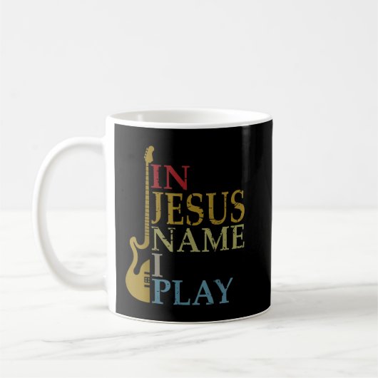 In Jesus Name spiele ich Gitarre Kaffeetasse (Links)