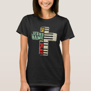 In Jesus Name spiele ich Shirt Musik ist mein Lebe