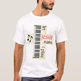 In Jesus Name spiele ich T-Shirt