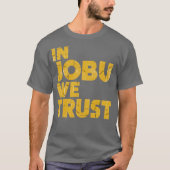 In Jobu vertrauen wir auf die Fans von Hockey T-Shirt (Vorderseite)