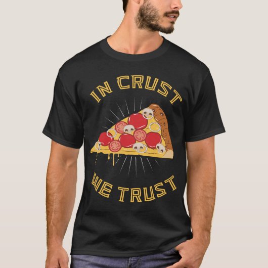 In Kruste vertrauen wir - Funny Pizza Pub Feinschm T-Shirt (Vorderseite)
