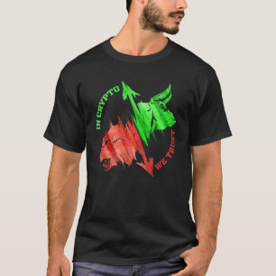 In Krypto vertrauen wir auf die Kryptowährung Trad T-Shirt