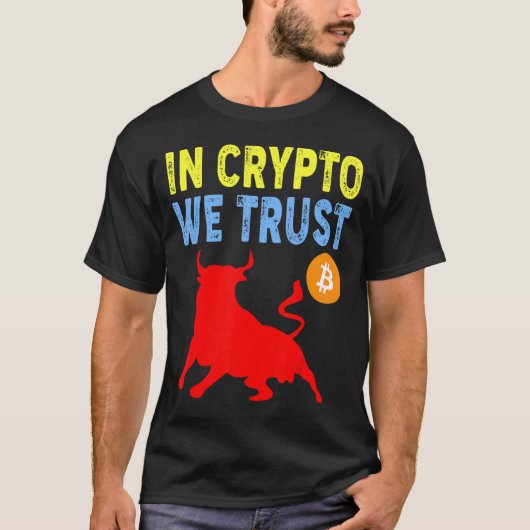 In Krypto vertrauen wir Bitcoin Trading & Mining A T-Shirt (Vorderseite)