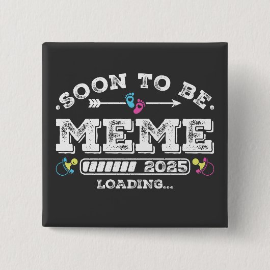 In Kürze wird Meme 2025 Laden Square Button (Vorderseite)