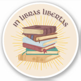 In Libras Libertas | In Büchern finden Freiheit Aufkleber