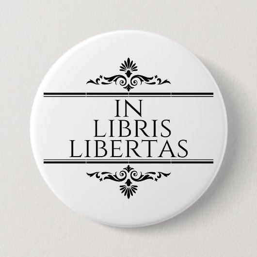 In Libris Libertas - in Books Freedom Button (Vorderseite)
