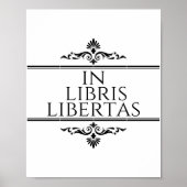 In Libris Libertas - in Books Freedom Poster (Vorne)