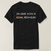In Liebe mit einem Royal Redhead T-Shirt (Design vorne)