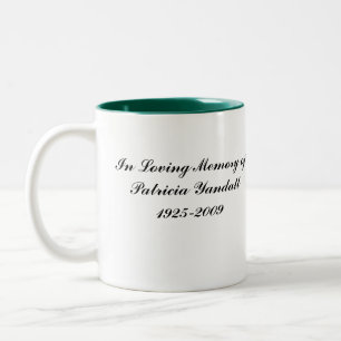 In liebevollem Gedächtnis von Patricia Yandall Zweifarbige Tasse