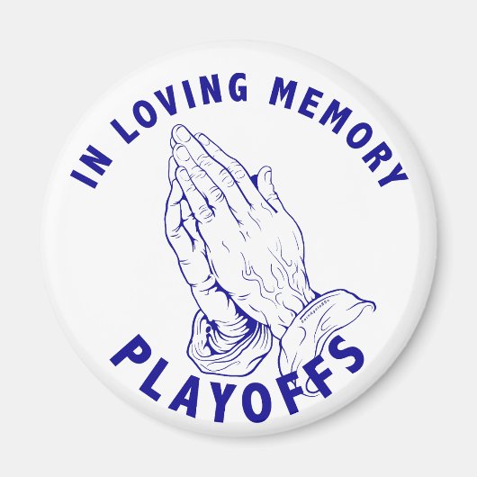 IN LIEBING MEMORY Pray Hände für Playoffs Magnet (Vorne)