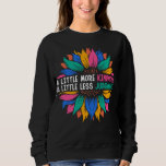 In Little More Kindness A Little Less Judbewohner Sweatshirt<br><div class="desc">In Little More Kindness A Little Less Judbewohner</div>
