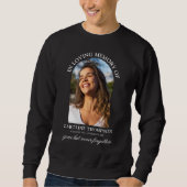 In Love Memory Arch Foto Sweatshirt (Vorderseite)