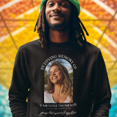 In Love Memory Arch Foto Sweatshirt