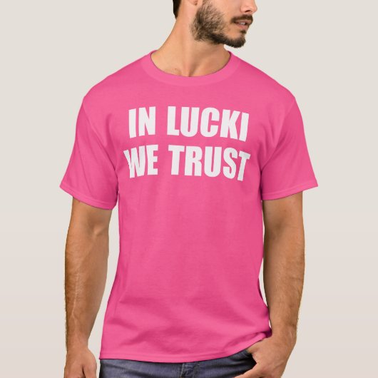 in Lucki Werust Quote family T-Shirt (Vorderseite)