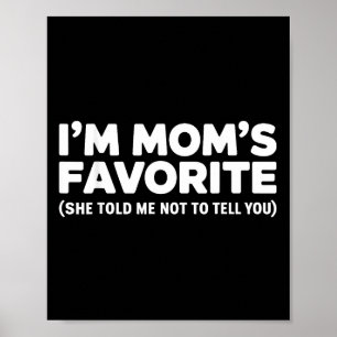 In Mamas Liebling Sie Sagte Ich Sollte Es Dir Nich Poster