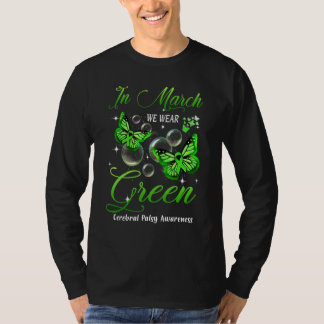In March We Wear Green Butterfly Cerebral Palsy Aw T-Shirt