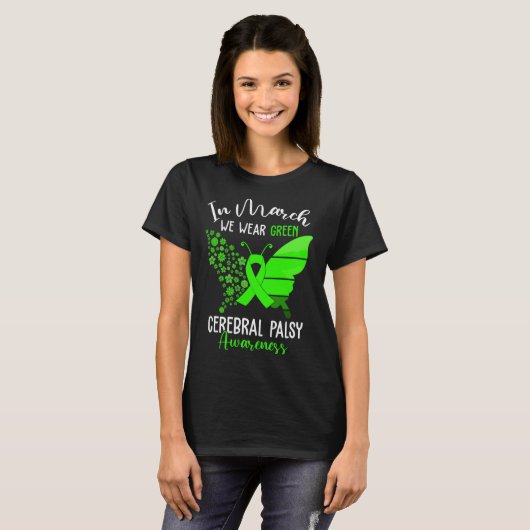 In March We Wear Green Cerebral Palsy CP Awareness T-Shirt (Vorne ganz)