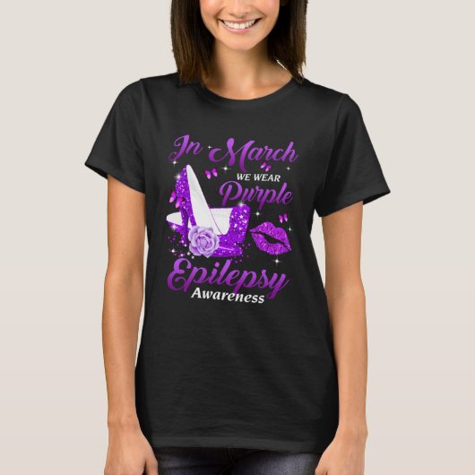 In March We Wear Purple High Heel Epilepsy awarene T-Shirt (Vorderseite)