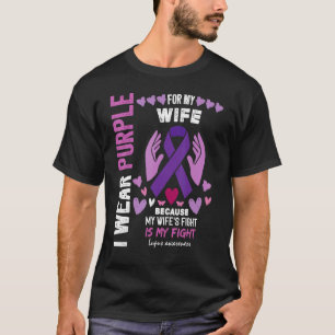 In May I Wear Purple For My Wife Lupus Awareness M T-Shirt