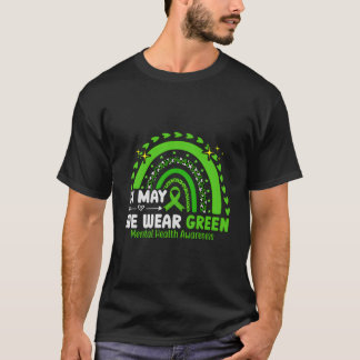 In May We Wear Green For Tal Health Awareness Rain T-Shirt