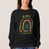In May We Wear Green Mental Health Awareness Rainb Sweatshirt (Vorderseite)