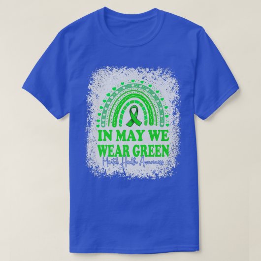 In May We Wear Green Mental Health Awareness Rainb T-Shirt (Design vorne)