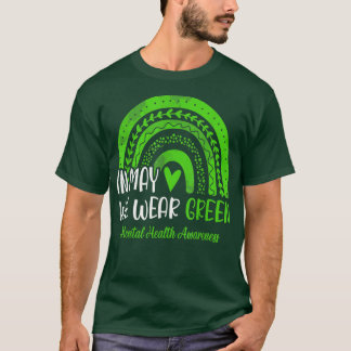 In May We Wear Green Rainbow Mental Health Awarene T-Shirt